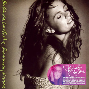 Álbum Runaway Horses (Deluxe Edition)  de Belinda Carlisle