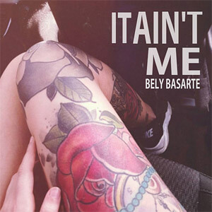 Álbum It Ain't Me de Bely Basarte