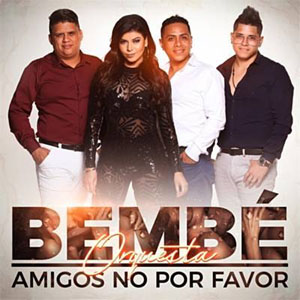 Álbum Amigos No Por Favor  de Bembe Orquesta