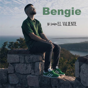 Álbum Mi Amigo el Valiente de Bengie