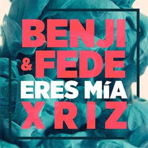 Álbum Eres Mía (Remix) de Benji & Fede