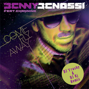 Álbum Come Fly Away (Remix) de Benny Benassi