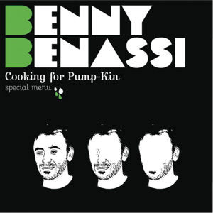 Álbum  Cooking For Pump-Kin: Special Menu de Benny Benassi