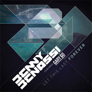 Álbum Let This Last Forever de Benny Benassi