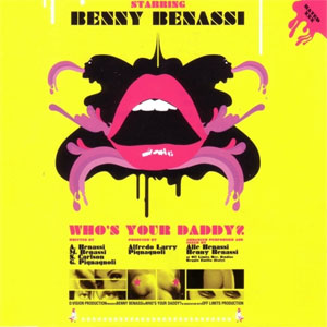 Álbum Who's Your Daddy? de Benny Benassi