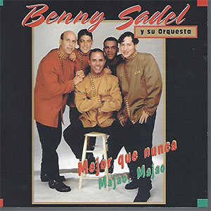 Álbum Mejor Que Nunca / Majao, Majao de Benny Sadel