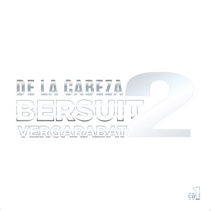 Álbum De la Cabeza 2, Pt. 1 de Bersuit Vergarabat