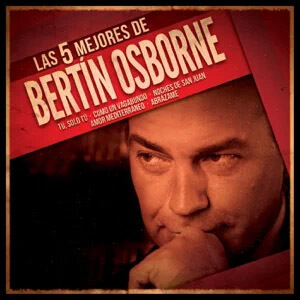 Álbum Las 5 Mejores de Bertin Osborne