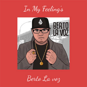 Álbum In My Feeling's de Berto La Voz