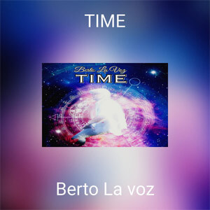 Álbum Time de Berto La Voz