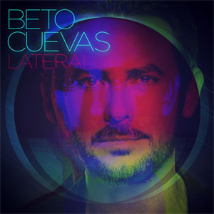 Álbum Lateral de Beto Cuevas 