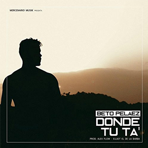 Álbum Donde Tu Ta de Beto Peláez