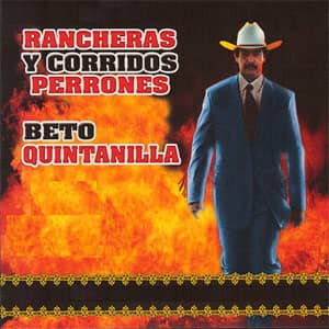 Álbum Rancheras Y Corridos Perrones de Beto Quintanilla
