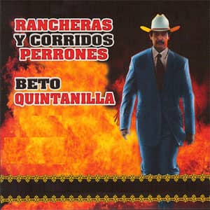 Álbum Rancheras Y Corridos Perrones de Beto Quintanilla