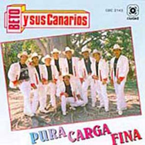 Álbum Pura Carga Fina de Beto y Sus Canarios