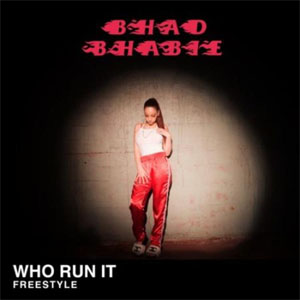 Álbum Who Run It Freestyle de Bhad Bhabie