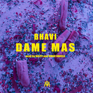 Álbum Dame Más de Bhavi