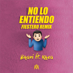 Álbum No Lo Entiendo (Fiestero Remix) de Bhavi