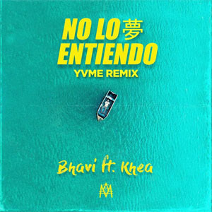 Álbum No Lo Entiendo (YVME Remix) de Bhavi