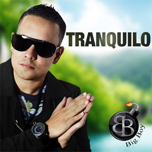 Álbum Tranquilo de Big Boy