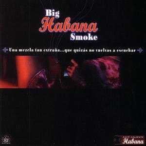 Álbum Smoke de Big Habana