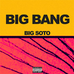 Álbum Big Bang de Big Soto