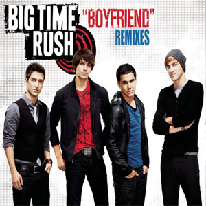 Álbum Boyfriend (Remixes) de Big Time Rush