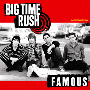 Álbum Famous de Big Time Rush