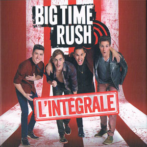Álbum L'intégrale de Big Time Rush