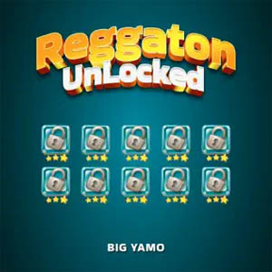 Álbum Reggaetón Unlocked de Big Yamo