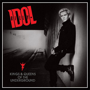 Álbum Kings & Queens Of The Underground de Billy Idol