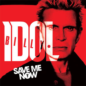 Álbum Save Me Now de Billy Idol