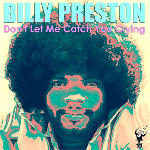 Álbum Don't Let Me Catch You Crying de Billy Preston