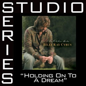 Álbum Holding On To a Dream (Studio Series Performance Track) - EP de Billy Ray Cyrus