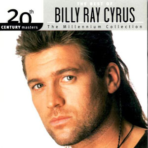 Álbum The Best Of Billy Ray Cyrus de Billy Ray Cyrus