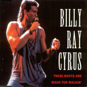 Álbum These Boots Are Made For Walkin' de Billy Ray Cyrus