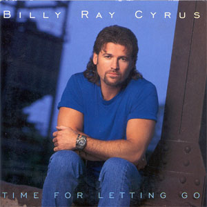 Álbum Time For Letting Go de Billy Ray Cyrus