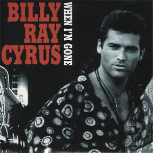 Álbum When I'm Gone de Billy Ray Cyrus
