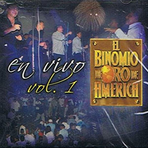 Álbum En Vivo Vol. 1 de Binomio de Oro de América