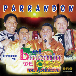 Álbum Parrandón de Binomio de Oro de América