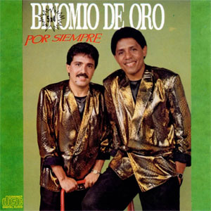 Álbum Por Siempre de Binomio de Oro de América