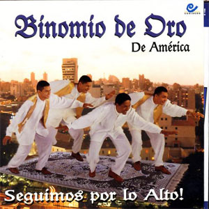 Álbum Seguimos Por Lo Alto de Binomio de Oro de América