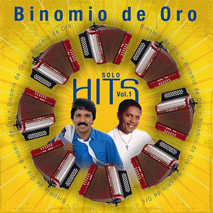 Álbum Solo Hits Vol. 1 de Binomio de Oro de América