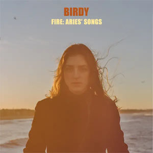 Álbum Fire: Aries' Songs de Birdy