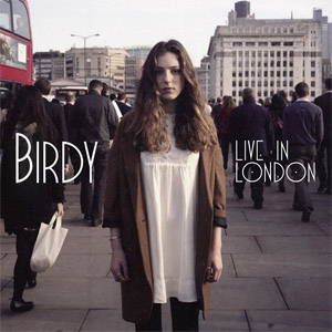 Álbum Live In London de Birdy