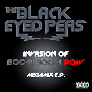 Álbum Invasion Of Boom Boom Pow (Megamix) (EP) de Black Eyed Peas