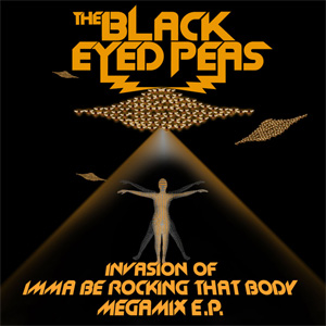 Álbum Invasion Of Imma Be Rocking That Body Megamix (EP) de Black Eyed Peas