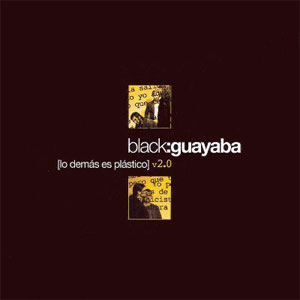 Álbum Lo Demás Es Plástico V. 2 de Black Guayaba