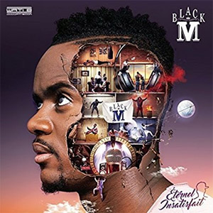 Álbum Eternel Insatisfait de Black M