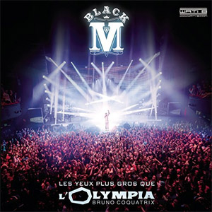 Álbum Les yeux plus gros que l'Olympia de Black M